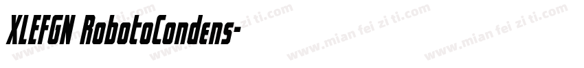 XLEFGN RobotoCondens字体转换